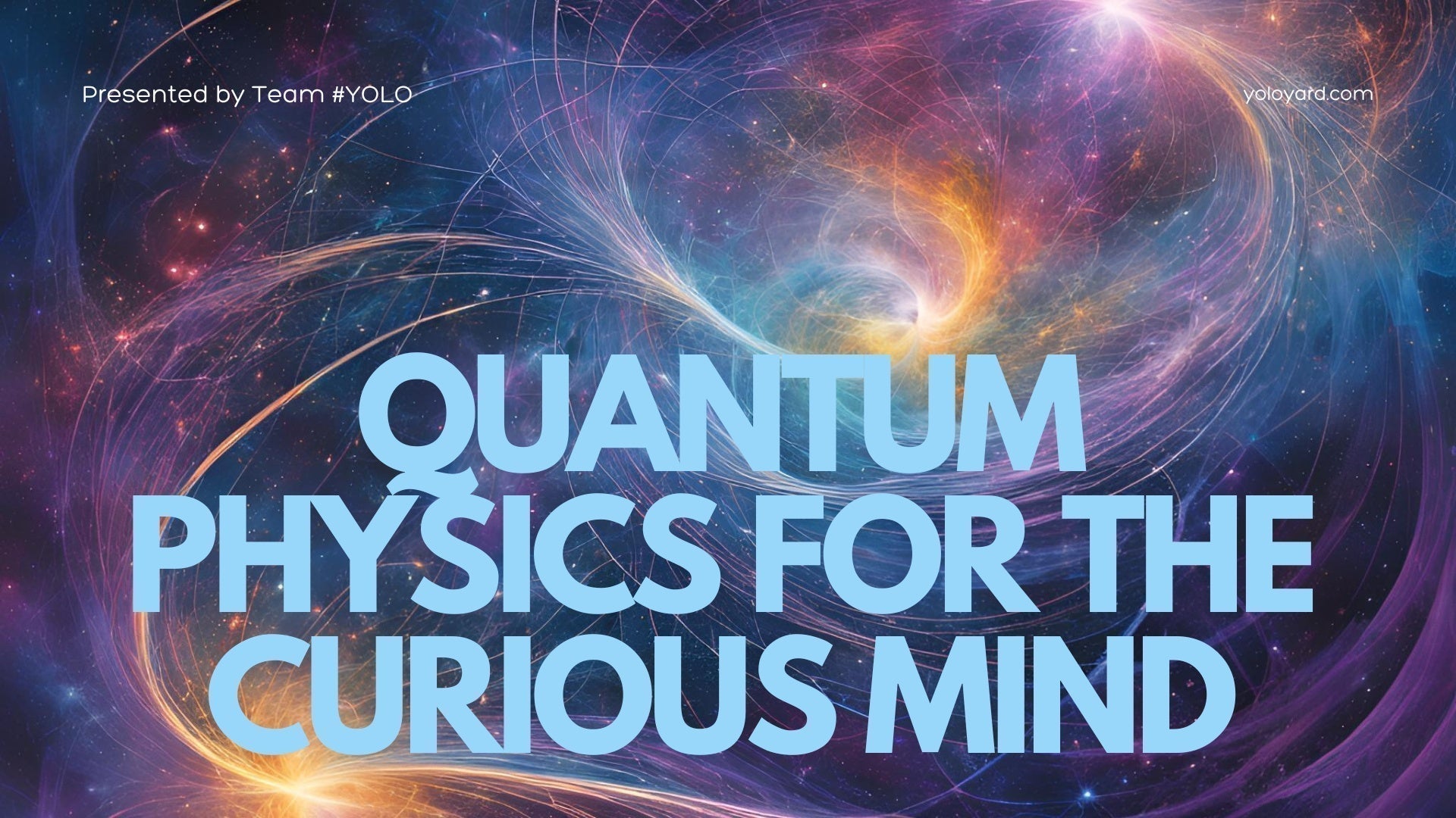 Quantum Physics for the Curious Mind