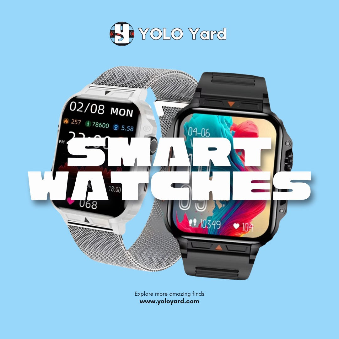 SMART WATCHES